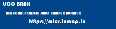 UCO BANK  HIMACHAL PRADESH SIMLA RAMPUR BUSHAHR   micr code